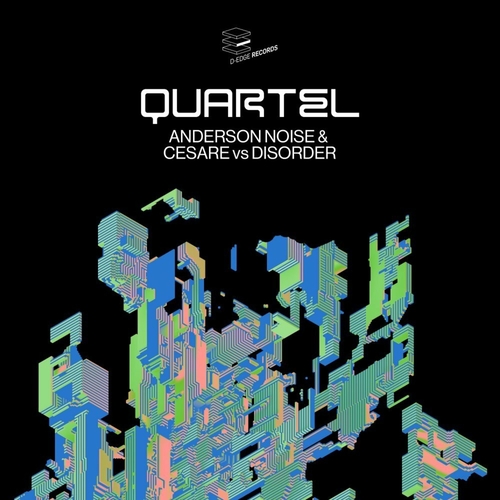 Anderson Noise & Cesare vs Disorder - Quartel EP [DEDGEREC049]